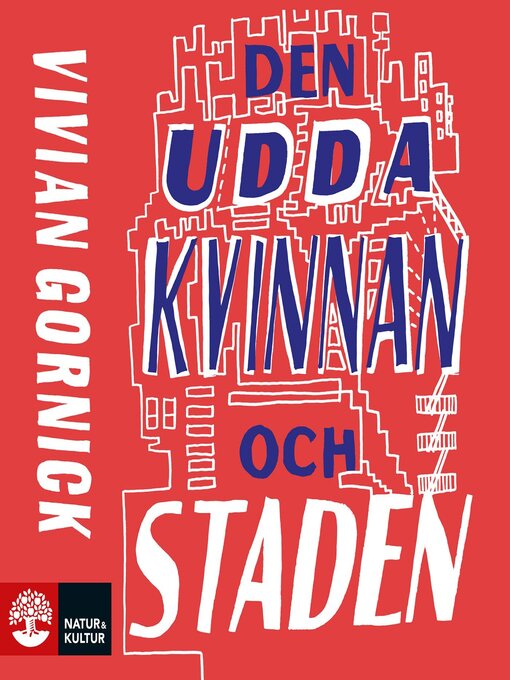 Titeldetaljer för Den udda kvinnan och staden av Mimmi Kandler - Tillgänglig